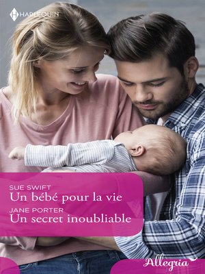 cover image of Un bébé pour la vie--Un secret inoubliable